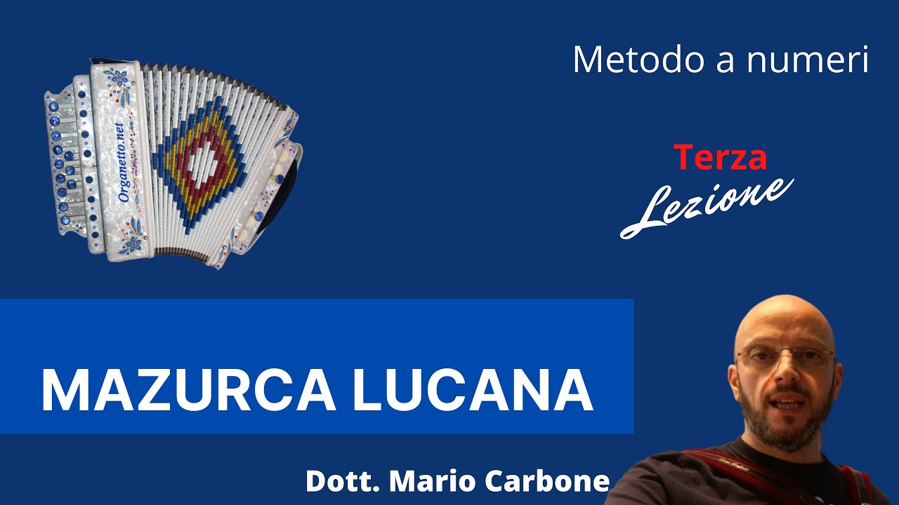 Lezione di organetto - MAZURCA LUCANA -  3a Lezione - METODO A NUMERI del Dott. Mario Carbone