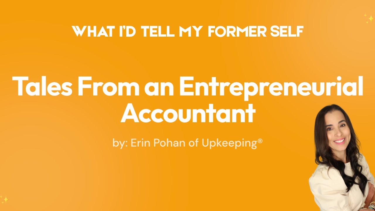 Ep. 9 Tales From an Entrepreneurial Accountant Lessons Learned After Five Years of Upkeeping