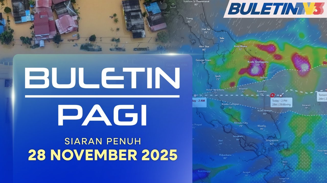Ribut Tropika Senyar Semakin Lemah | Buletin Pagi, 28 November 2025