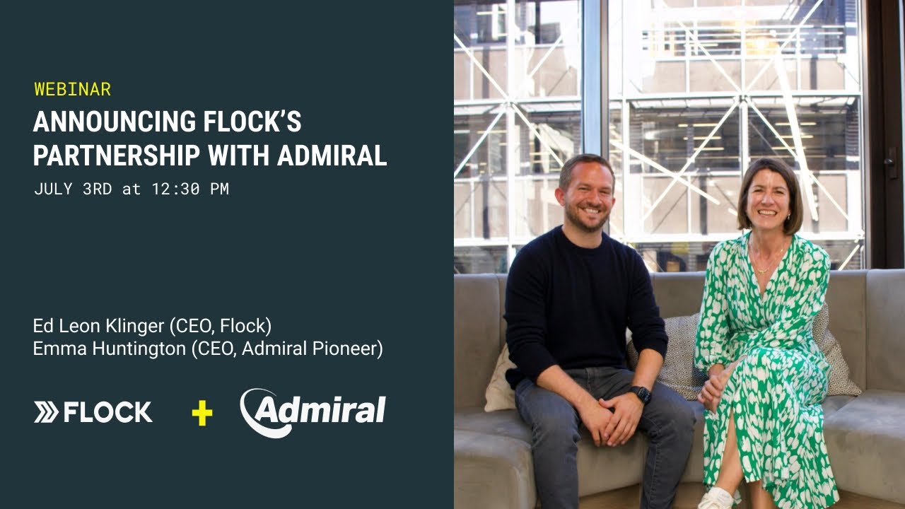 CEO to CEO talk about FLOCK’S partnership with Admiral