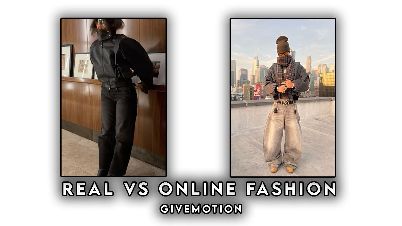 Real vs Online Fashion