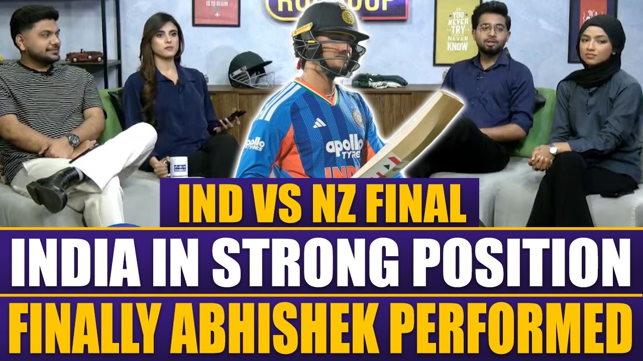 IND vs NZ Final | India In Strong Position as Abhishek Sharma Finally Performed in Big Clash
