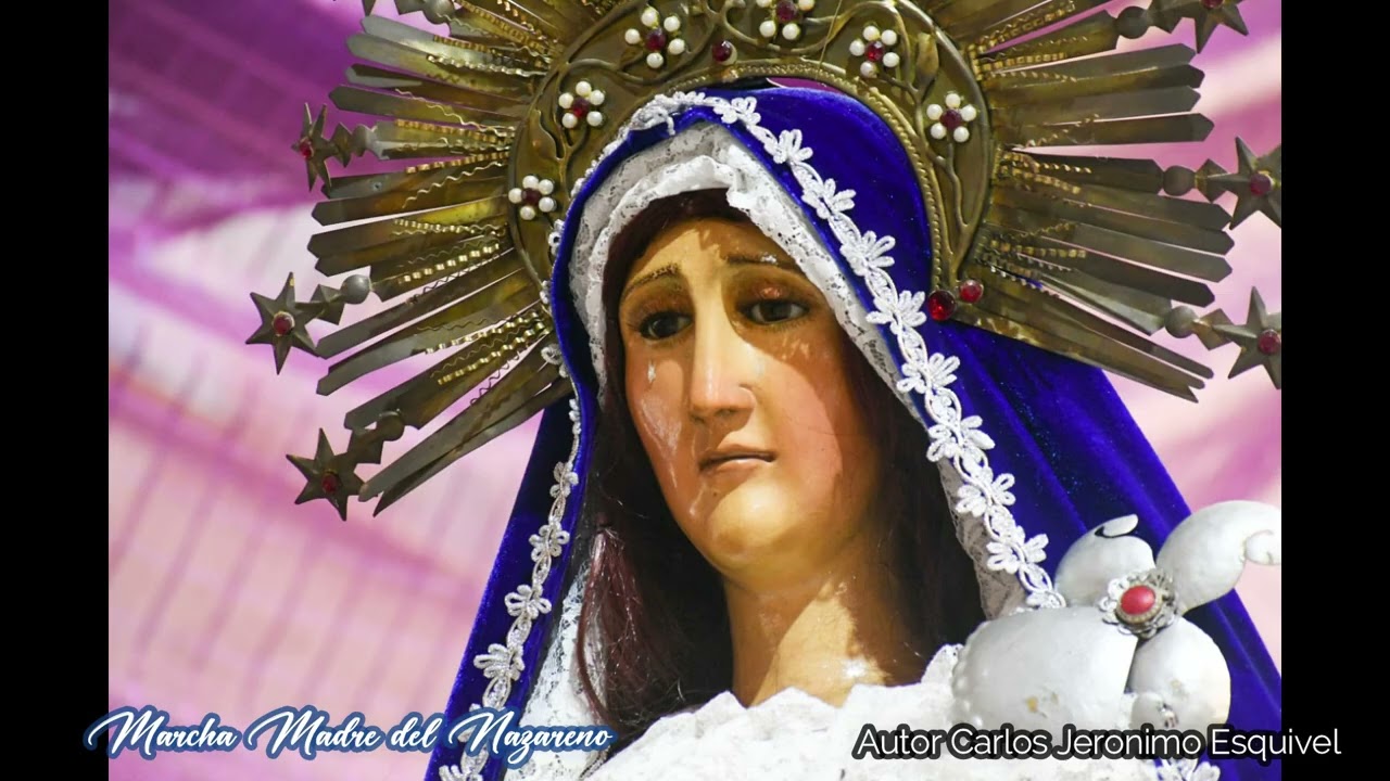 Marcha Fúnebre Madre del Nazareno