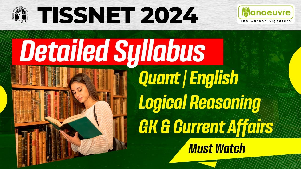 TISSNET 2024 | Detailed Syllabus | QUANTS | ENGLISH | LOGICAL REASONING | GK & CURRENT AFFAIRS