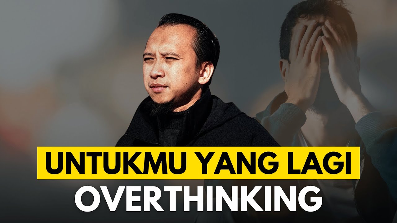 Untukmu yang Mudah Overthinking, Tenangkan Hatimu | Ustadz Sonny Abi Kim