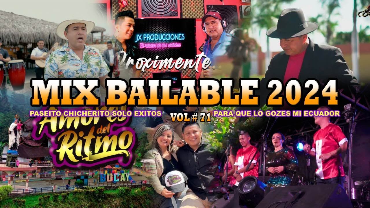 MIX BAILABLE VOL # 71 PASEITO CHICHERITO SOLO EXITOS DE ORQUESTA ECUATORIANA 🎶DANNY GABRIEL VDJ🎶2024