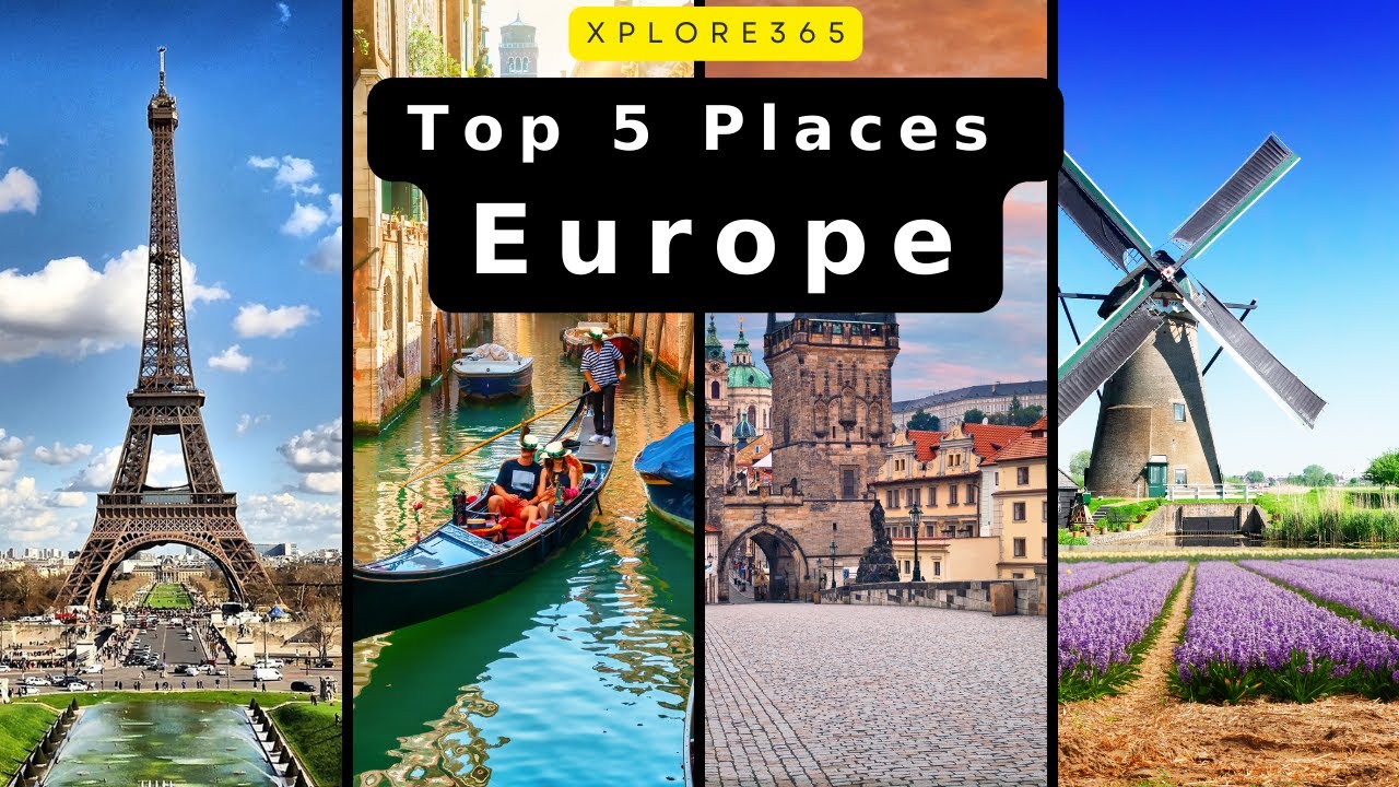 Top 5 Must-Visit Cities in Europe: Discover the Charm, Culture, and History of the Continent