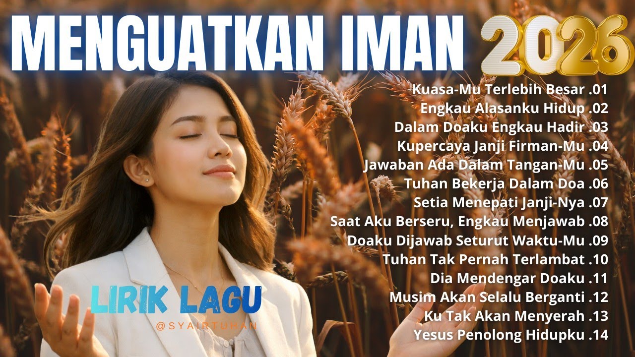 1 Jam Nonstop Album - Kuasa-Mu Terlebih Besar | Lagu Rohani Kristen Terbaru 2026