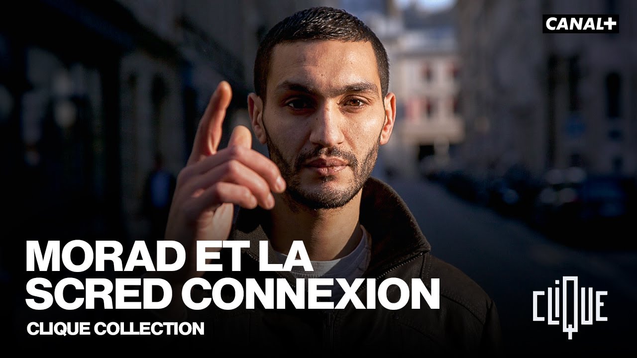 Les recos de Morad et la Scred Connexion - Clique Archives