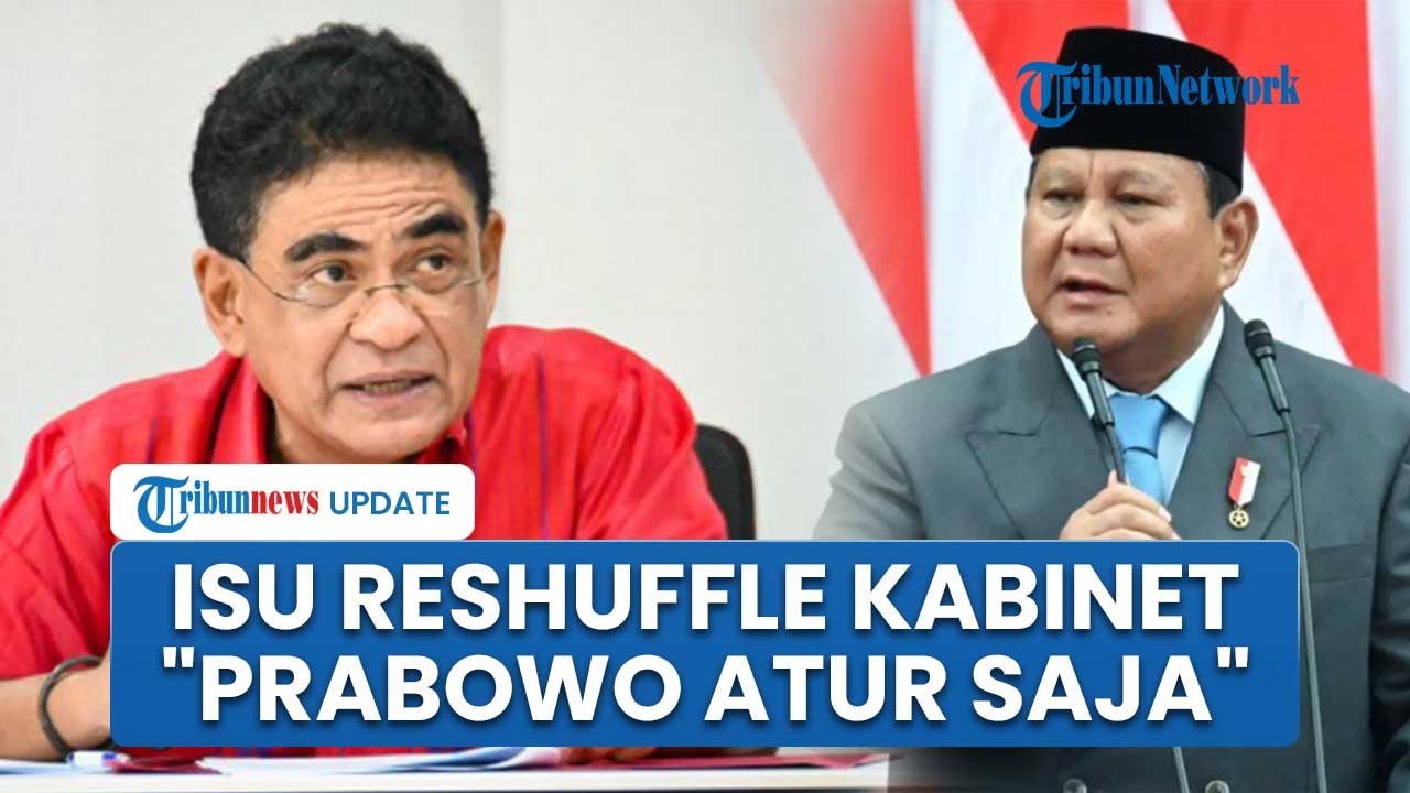 PDIP Santai soal Isu Reshuffle Kabinet Merah Putih: Hak Prerogatif Presiden, Prabowo Atur Saja