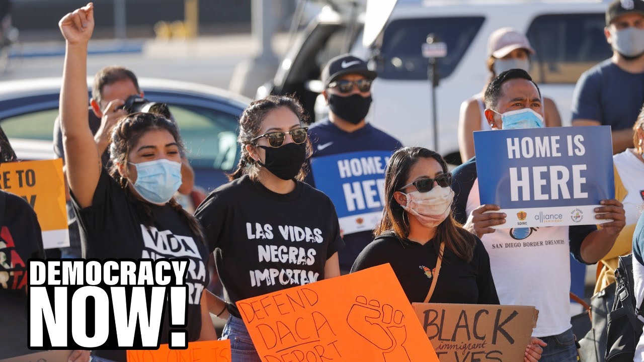 How DREAMers Defeated Trump: Supreme Court DACA Win Shows &ldquo;Sustained Pressure of Activism&rdquo; Works