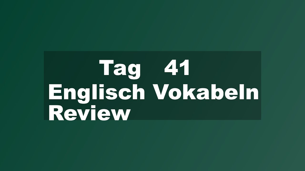 Englische Vokabeln: Wortschatz-Review für Deutschsprachige