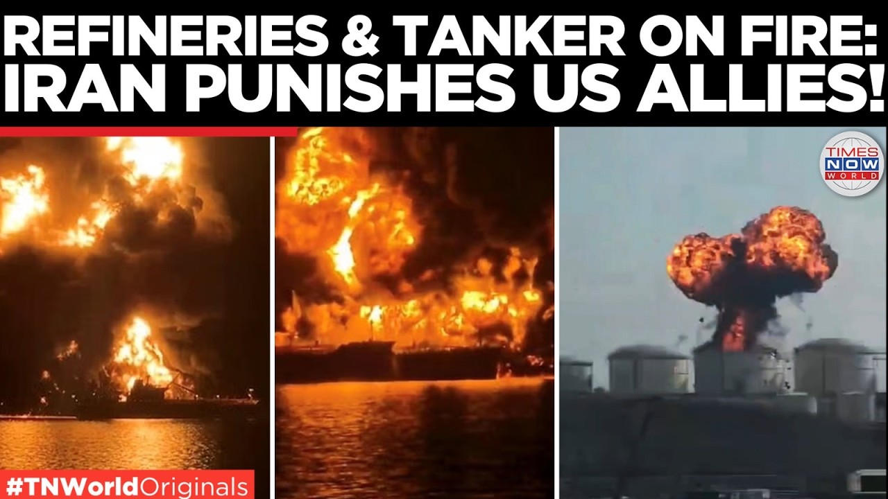 GULF IN FLAMES: Refineries And Tankers Burn As Iran Punishes US Allies | US-Iran War