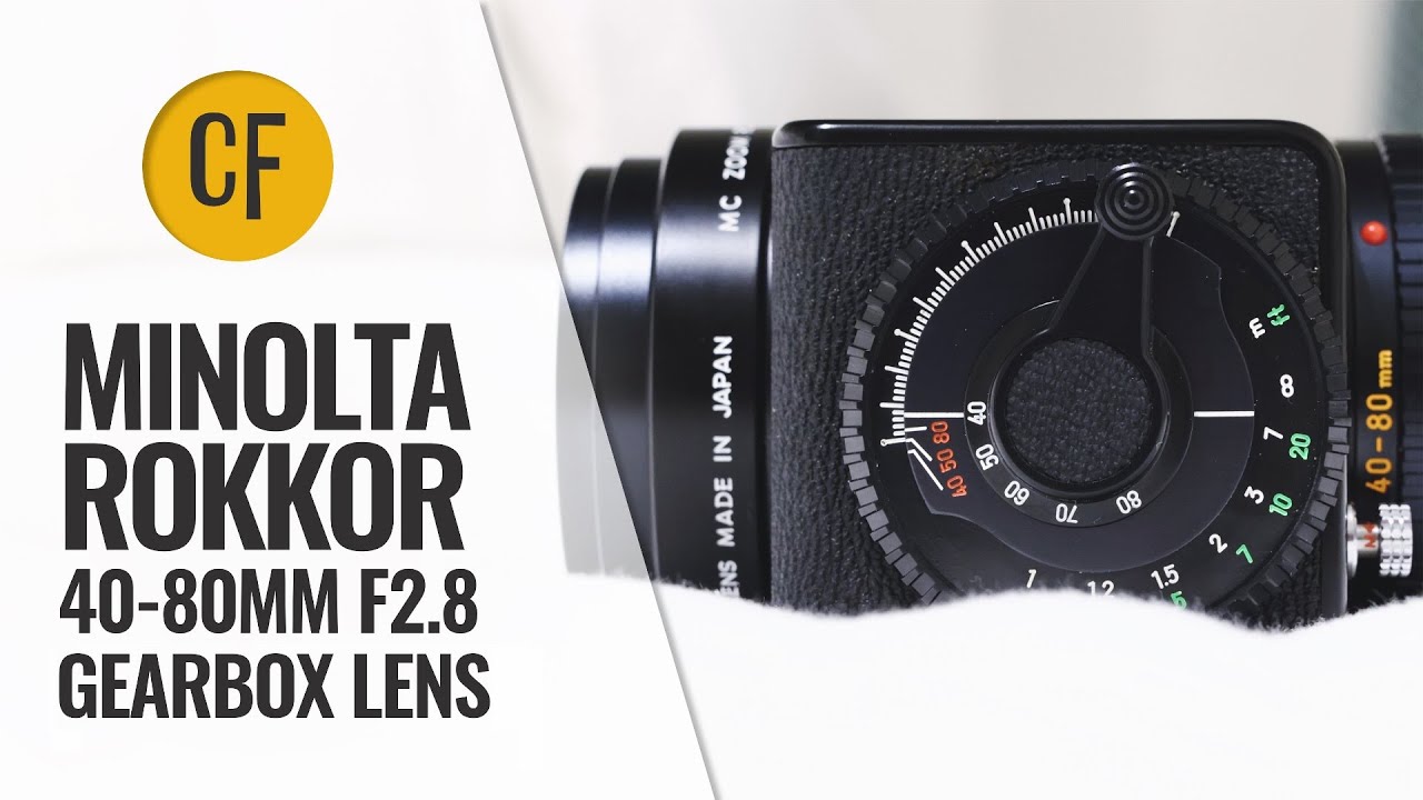 Weird lens reviews: Minolta MC Rokkor 40-80mm f/2.8 'Gearbox'