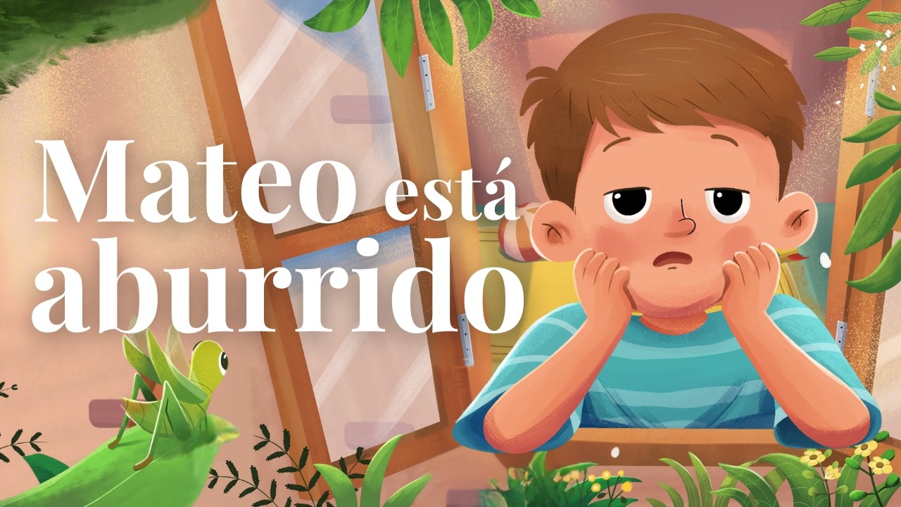 Cuento Infantil para desarrollar Paciencia y Mindfulness | Aprender a Esperar | Mateo Está Aburrido.