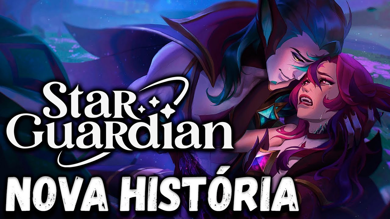 A NOVA HISTÓRIA DAS GUARDIÃS ESTELARES - League of Legends