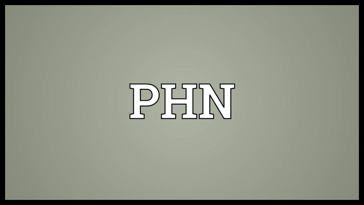 PHN Meaning