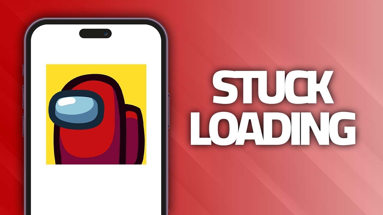 How To Fix Among Us App Stuck Loading Problem | Final Solution