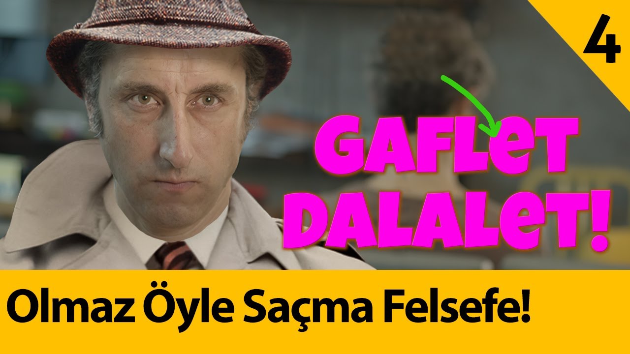 Gaflet ve Dalalet - Olmaz &Ouml;yle Sa&ccedil;ma Felsefe B04