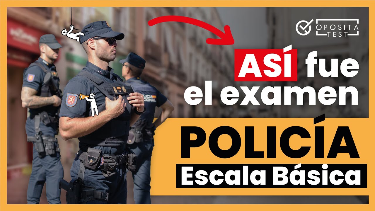 Análisis del examen 2025 de Policía Escala Básica