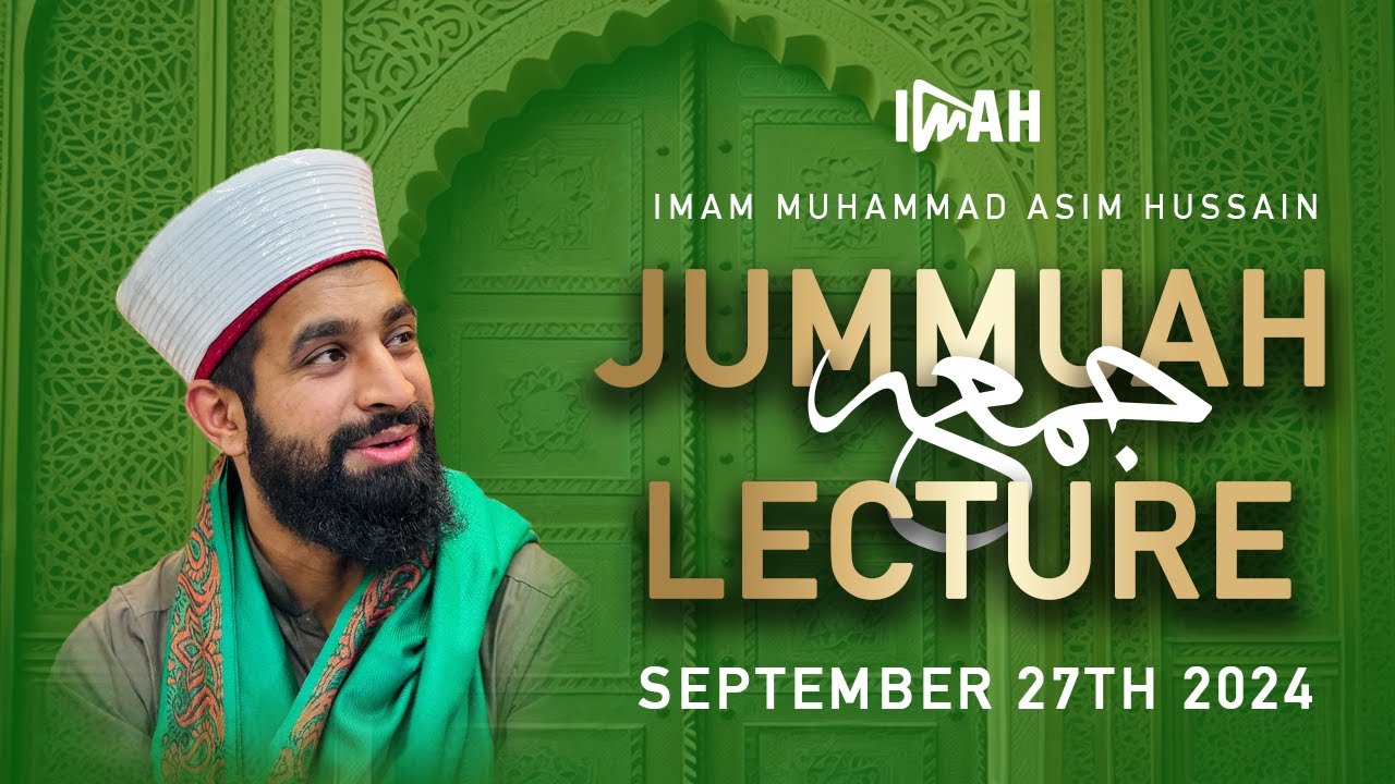 The Mercy of the Prophet ﷺ | Imam Asim Hussain