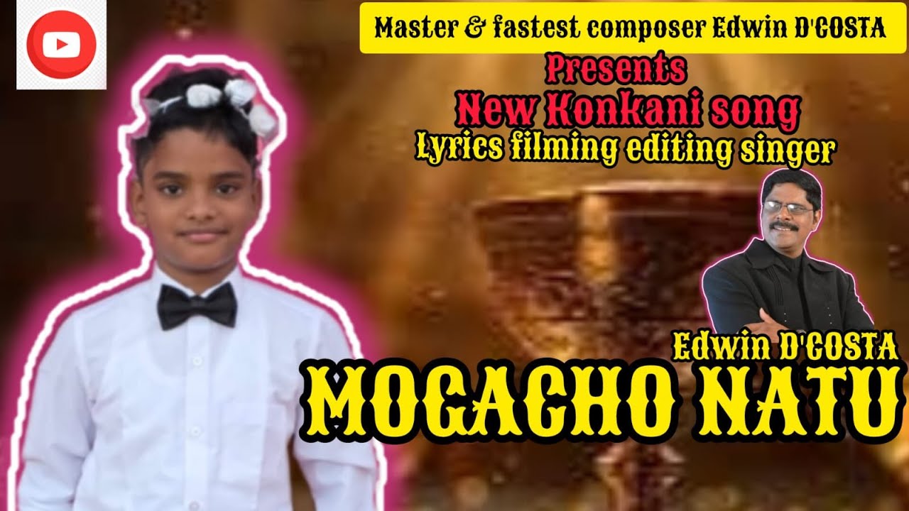 New Konkani Songs 2026 / MOGACHO NATU : By EDWIN D'COSTA / DOMNIC D'COSTA