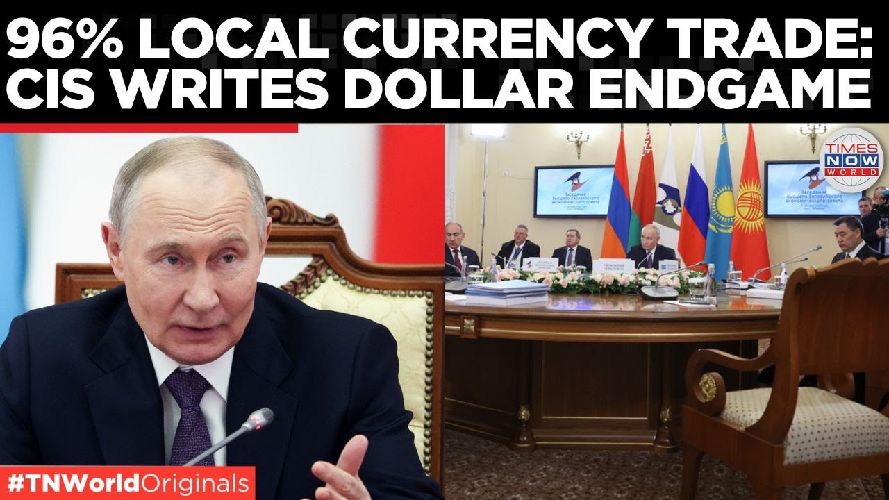 DOLLAR DUMPED: Putin Pushes De-Dollarisation as CIS Trade Hits New Milestone