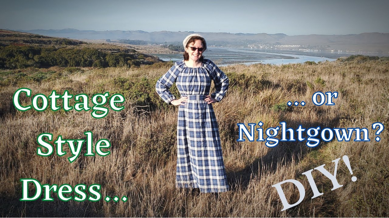Easy Cottagecore Dress (or Nightgown?)