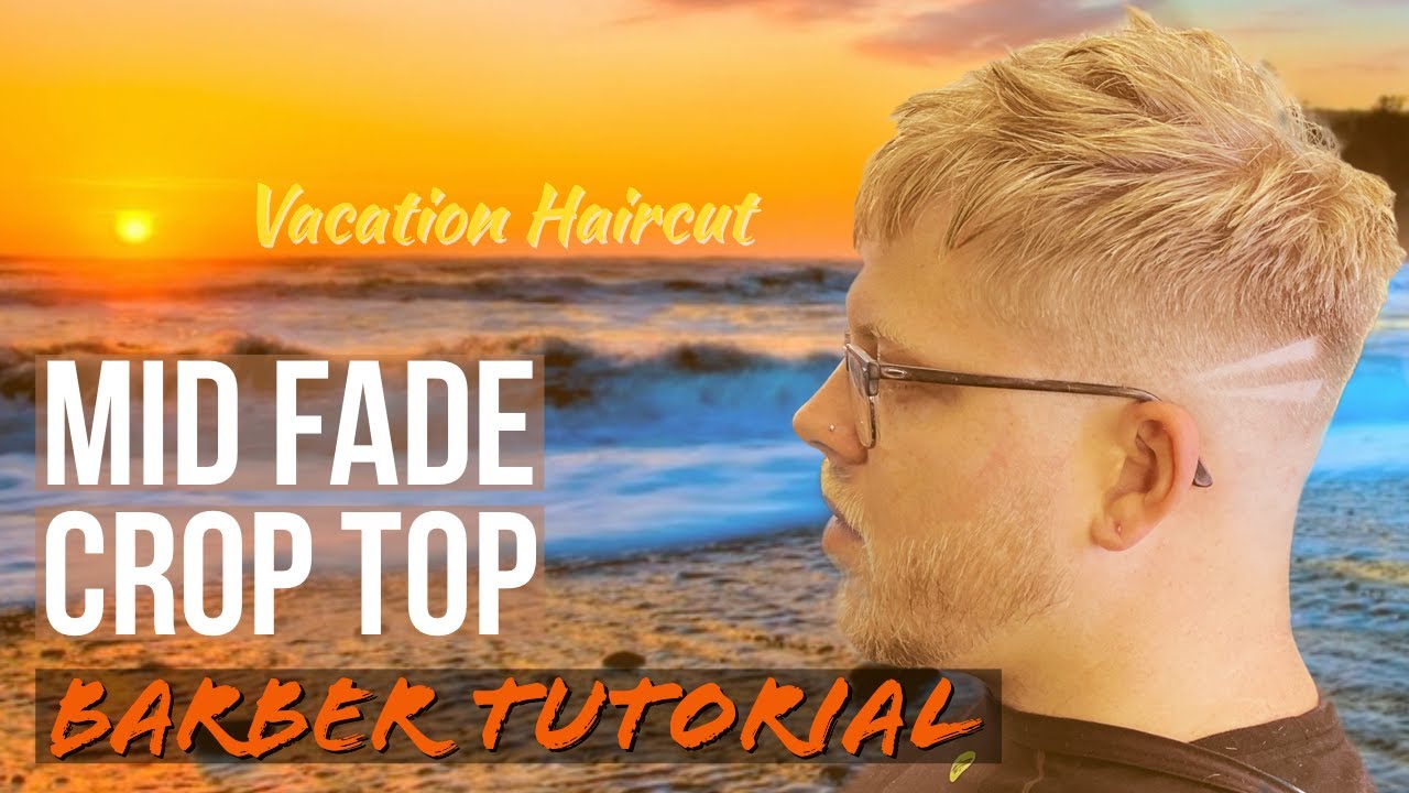 HOW TO: Mid Fade Crop Barber Tutorial