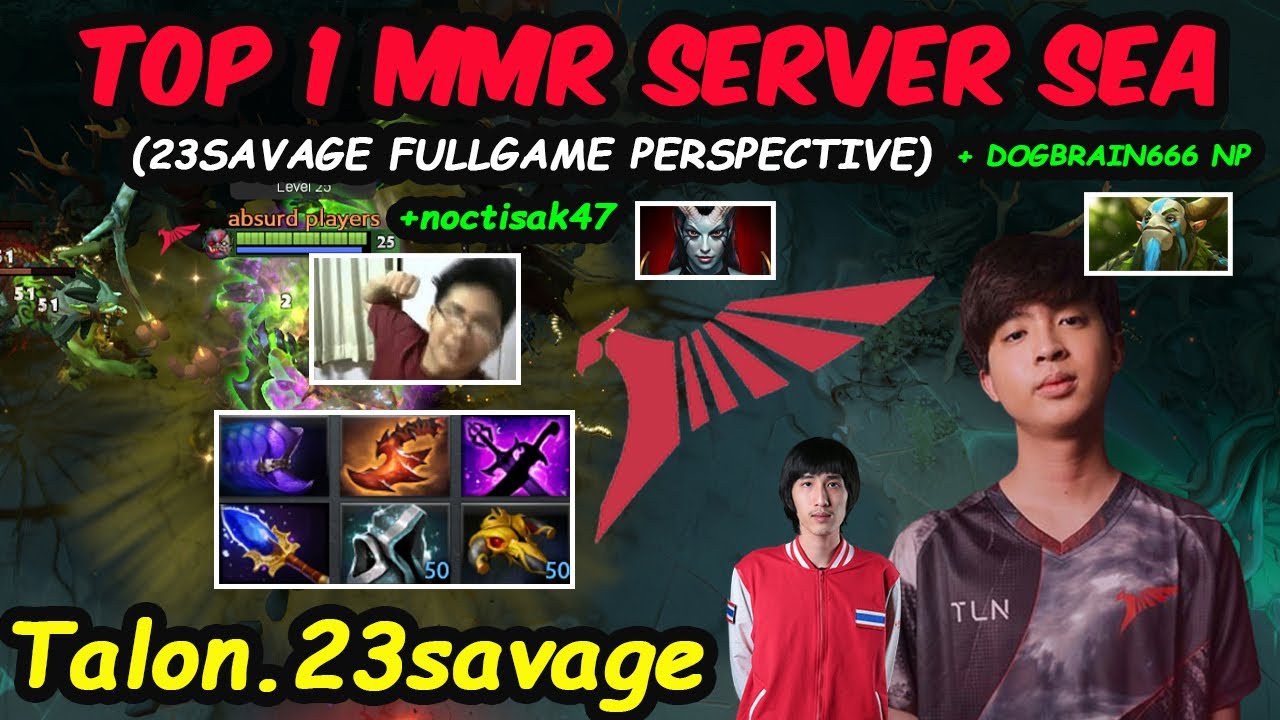 Talon 23savage Pudge Carry - Perspective FULLGAME Dota 2 Feat Dogbrain Mikasa noctisak47