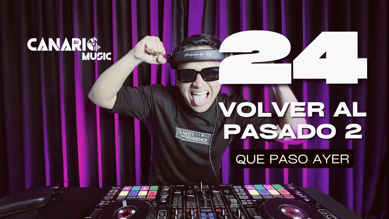 QUE PAS&Oacute; AYER 24 &ldquo;VOLVER AL PASADO 2&rdquo; 80s, 90sDJCANARIO (BALTIMORA, SURVIVOR, BEE GEES, QUEEN, ETC)