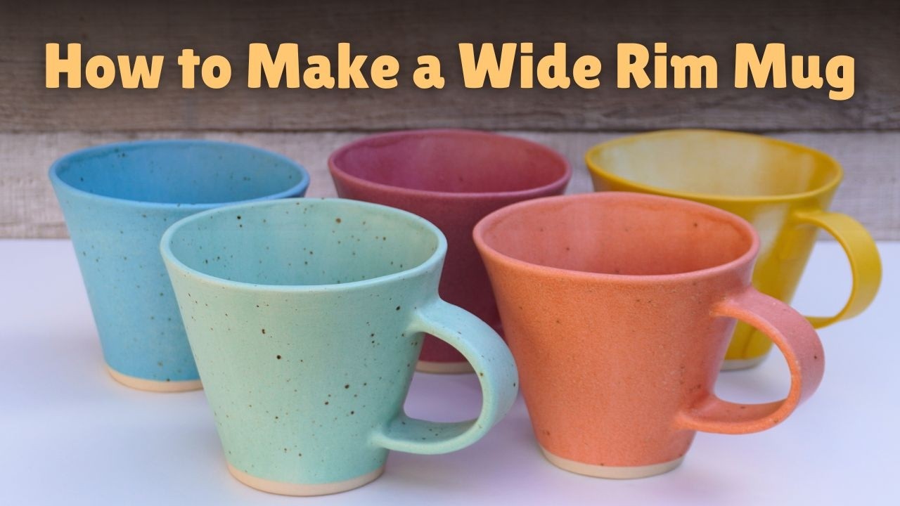 How To Make a Wide Rim Pottery Mug by Hand