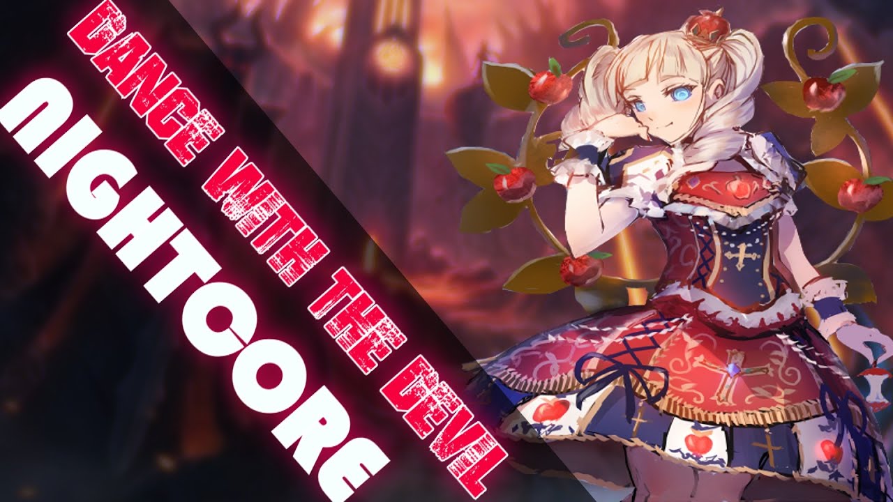 ♪ Nightcore - Dance With The Devil (Female Version)
