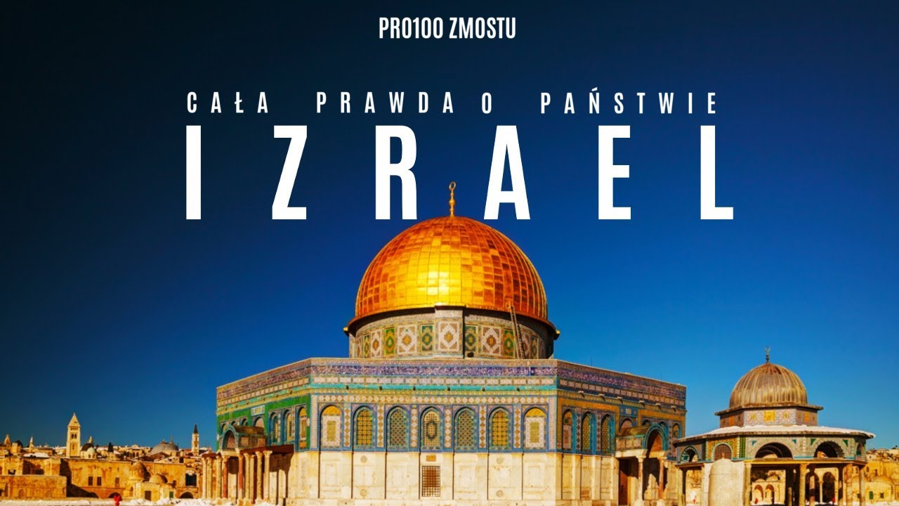 CAŁA PRAWDA O IZRAELU