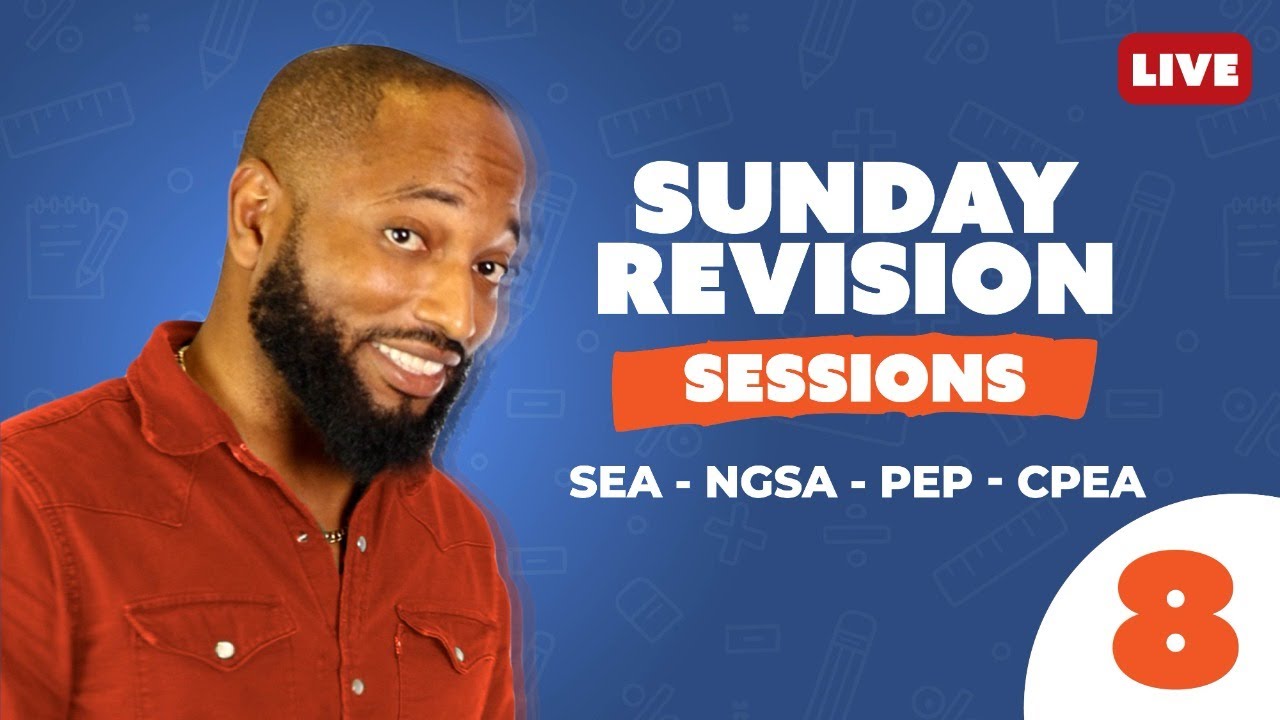 Sunday Revision 8 - Caribbean Primary Exams PEP | CPEA | NGSA | SEA