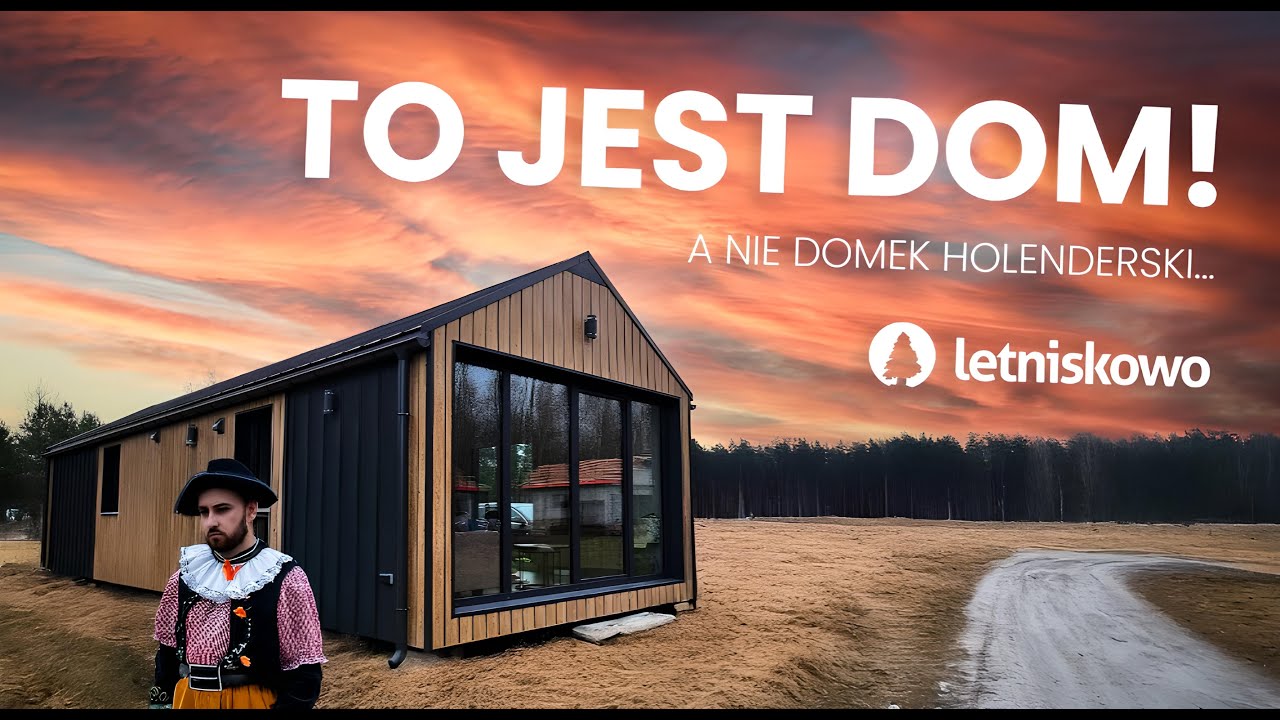 To jest DOM, a nie domek holenderski!  Szybka budowa, zero stresu, pełna wygoda w domu mobilny!