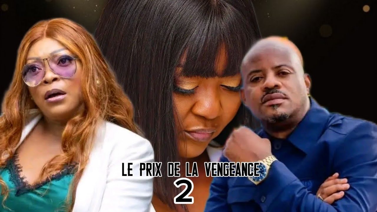 LE PRIX DE LA VENGEANCE | ÉPISODE 2 | SÉRIE CONGOLAISE 2025 AFRIK ACADEMIA CINÉ 