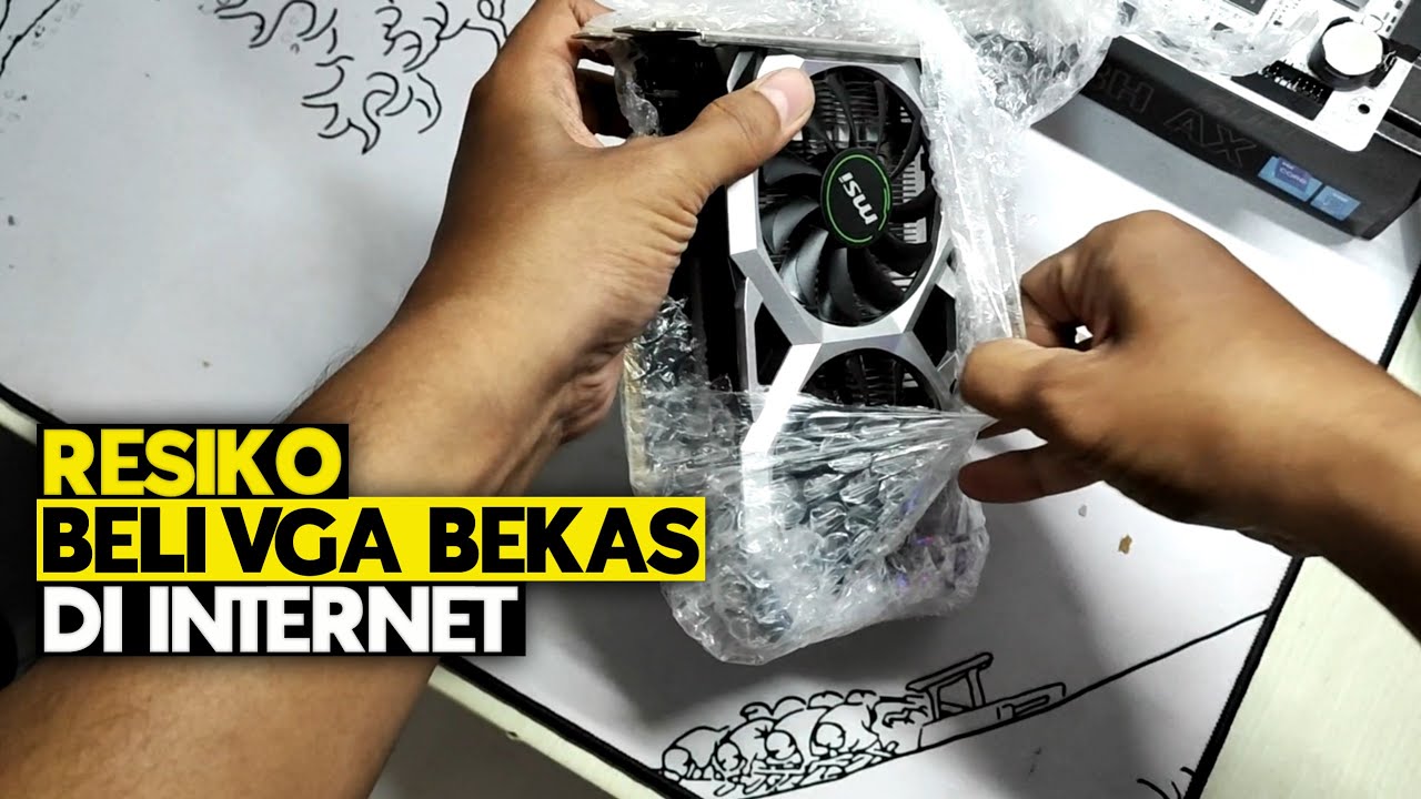Saya Coba Beli VGA Bekas Dan Akhirnya...