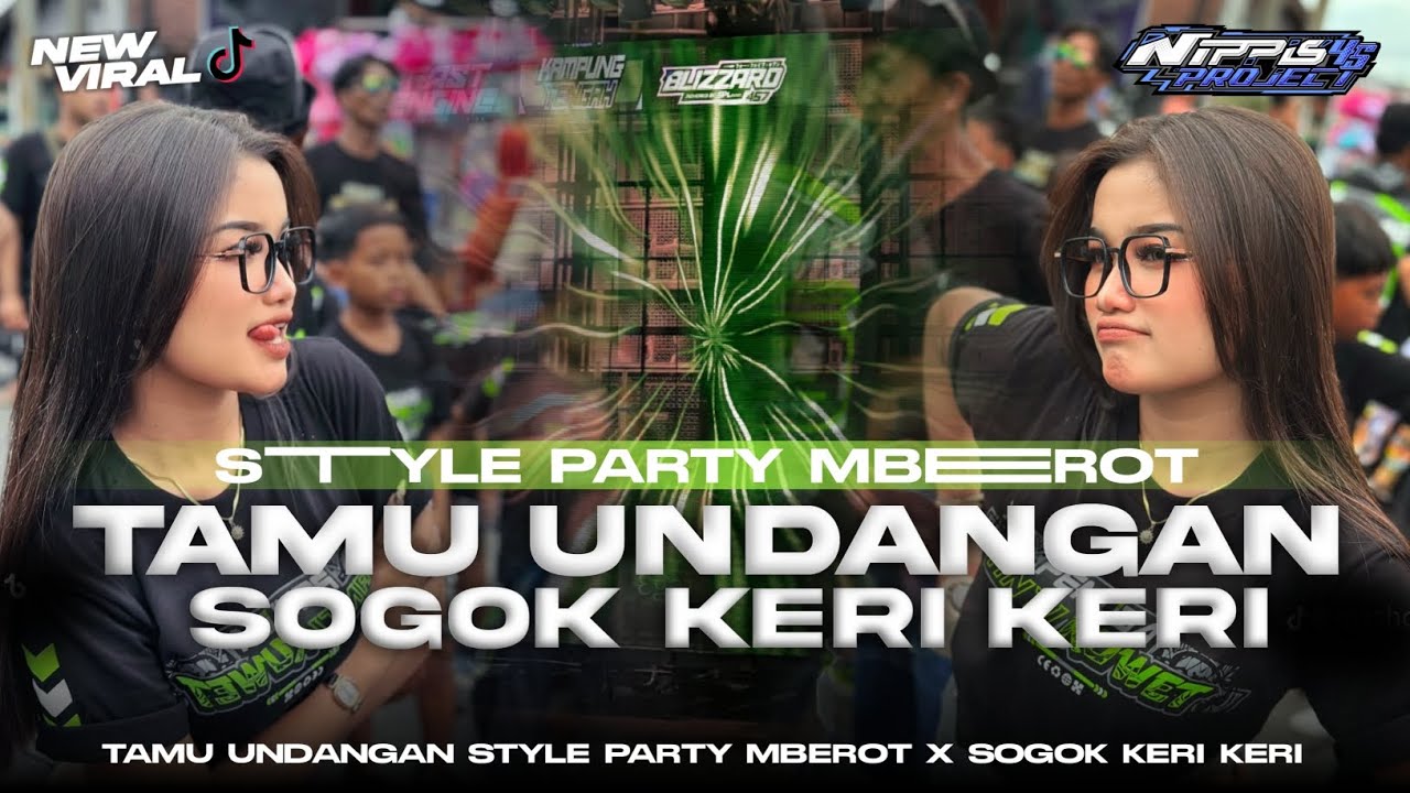 DJ TAMU UNDANGAN X SOGOK KERI KERI‼️ PARTY MBEROT || COCOK BUAT KARNAVAL || NIPPIS45 PROJECT 