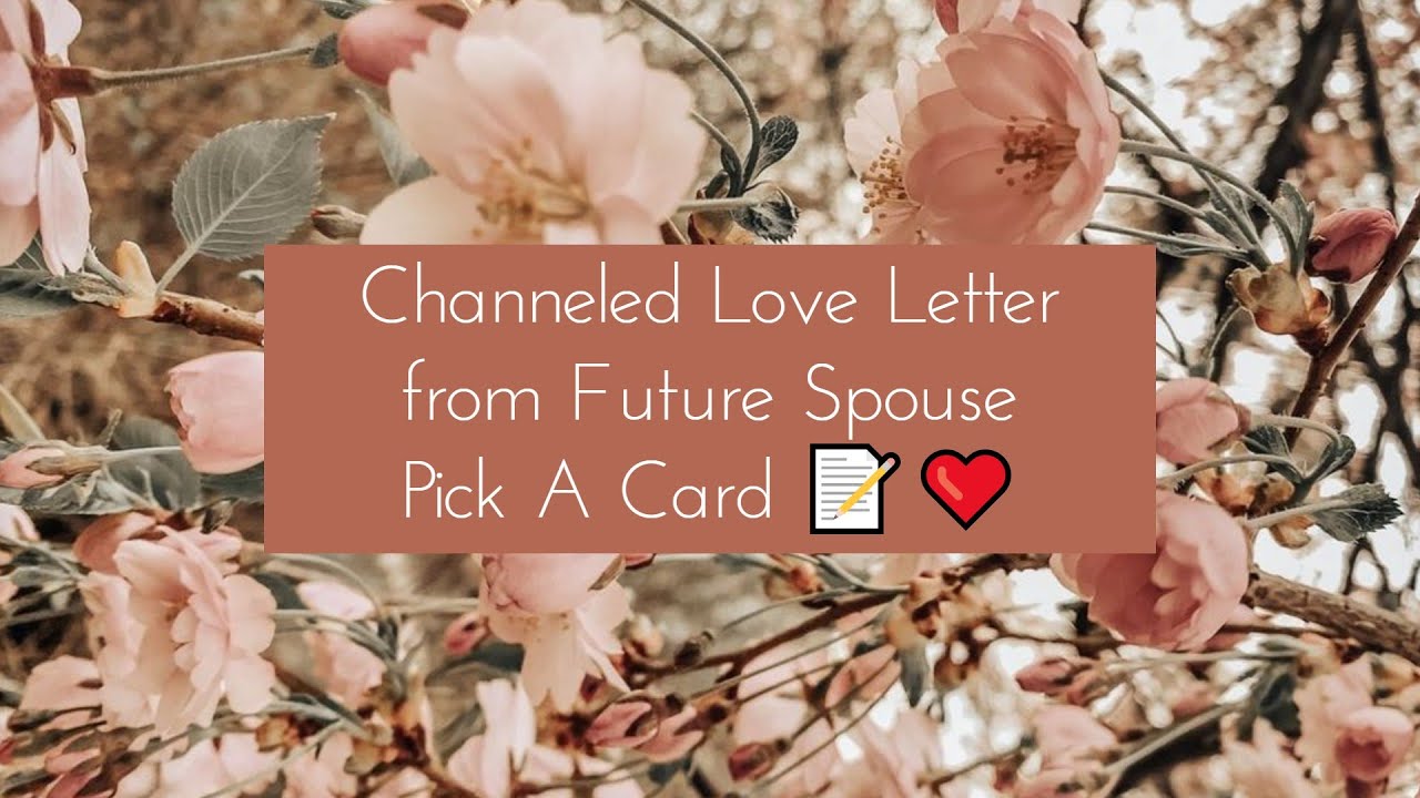 Love Messages from Future Spouse (Pick a Card) 📝💖