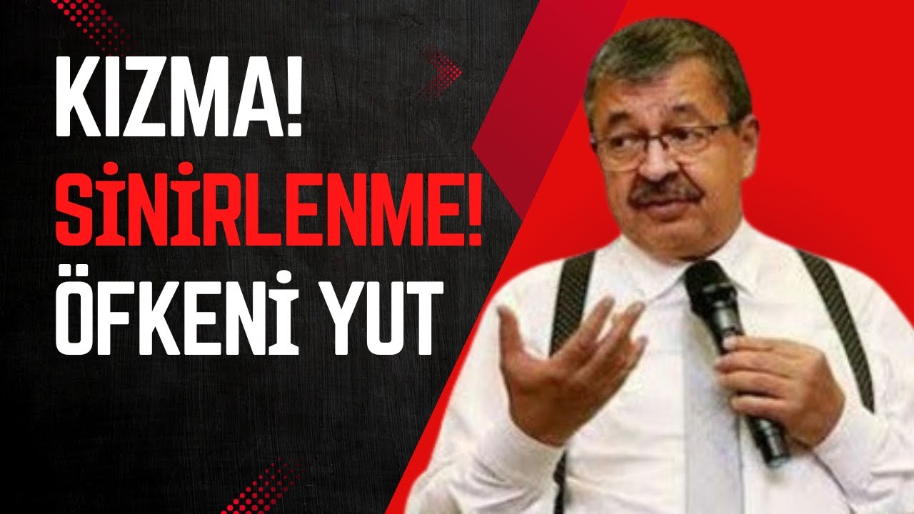Öfkeyi Yenen Cenneti Kazanır! - Hayati İnanç #hayatiinanç