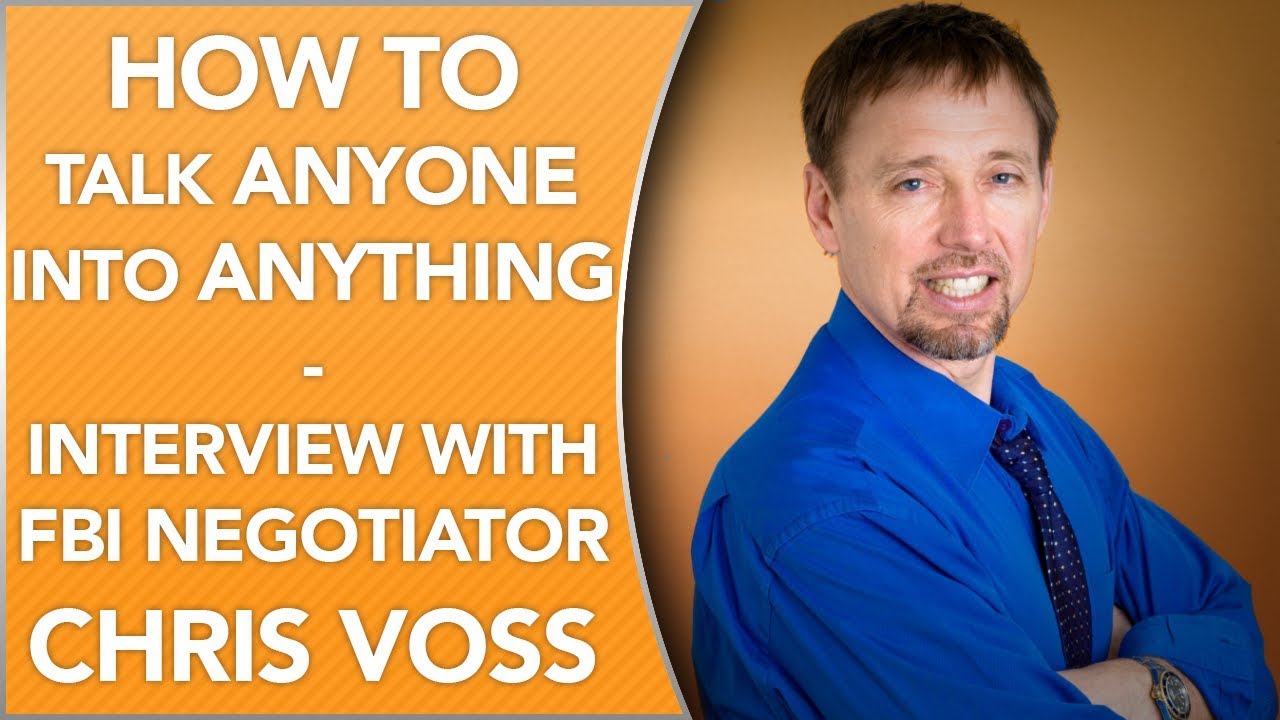 How To Talk ANYONE Into ANYTHING | Negotiation Tips From Former FBI Negotiator Chris Voss