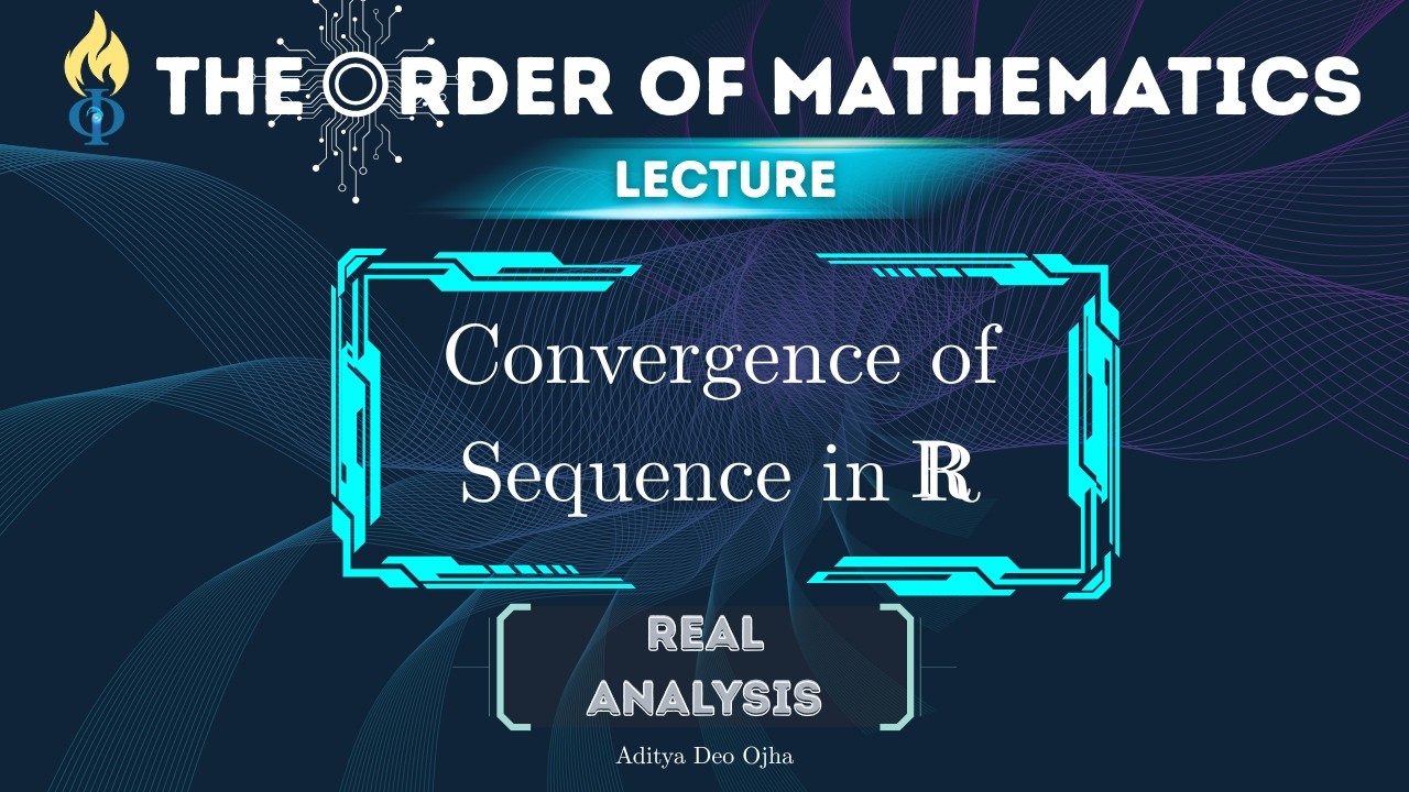Convergence of Sequences in R Explained | Master the ϵ−N Definition (with Theorems & Examples)