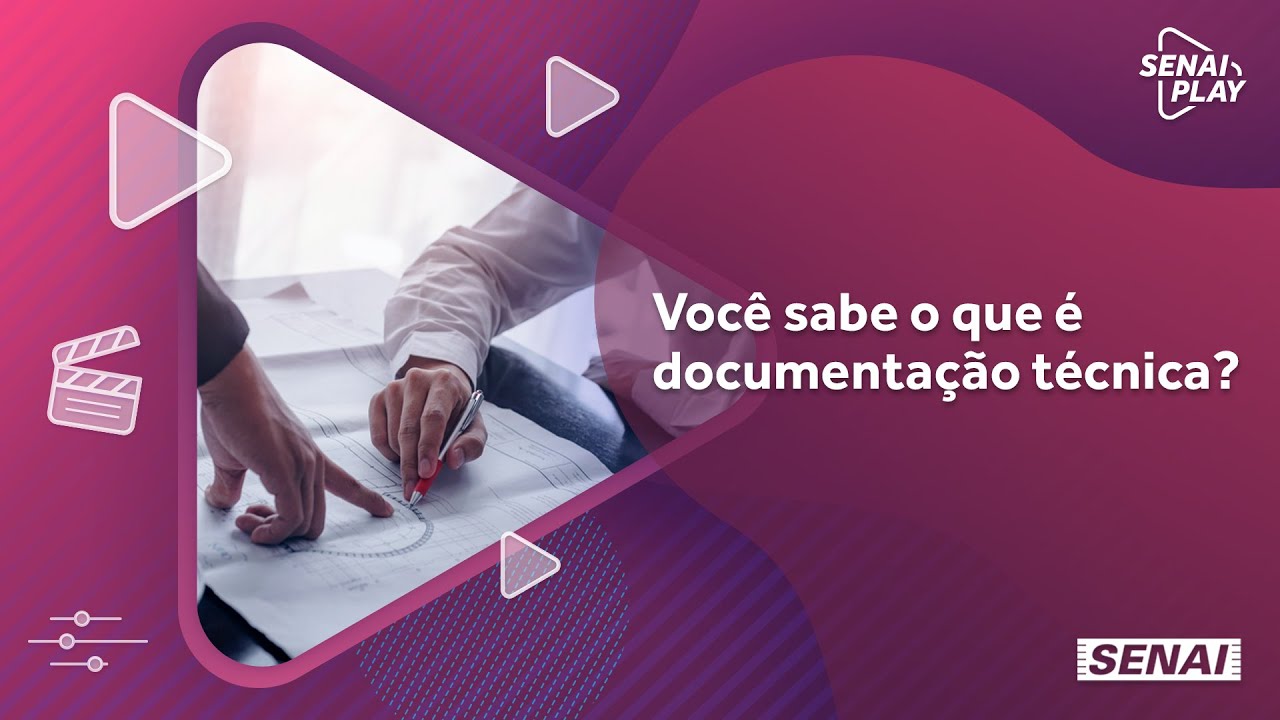 Entenda para que serve a documentação técnica industrial | SENAI Play