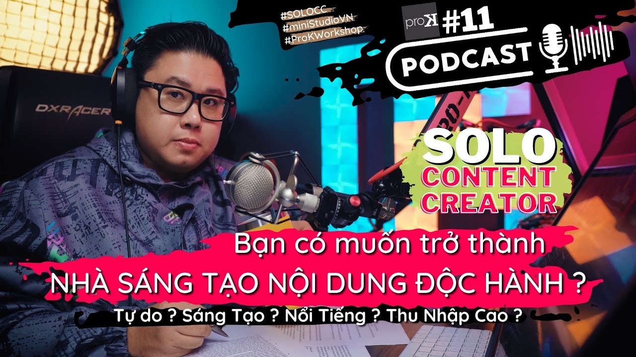 SOLO CONTENT CREATOR - gi&aacute; trị, chia sẻ, lợi &iacute;ch v&agrave; kiếm tiền khi l&agrave;m nh&agrave; s&aacute;ng tạo nội dung c&aacute; nh&acirc;n.