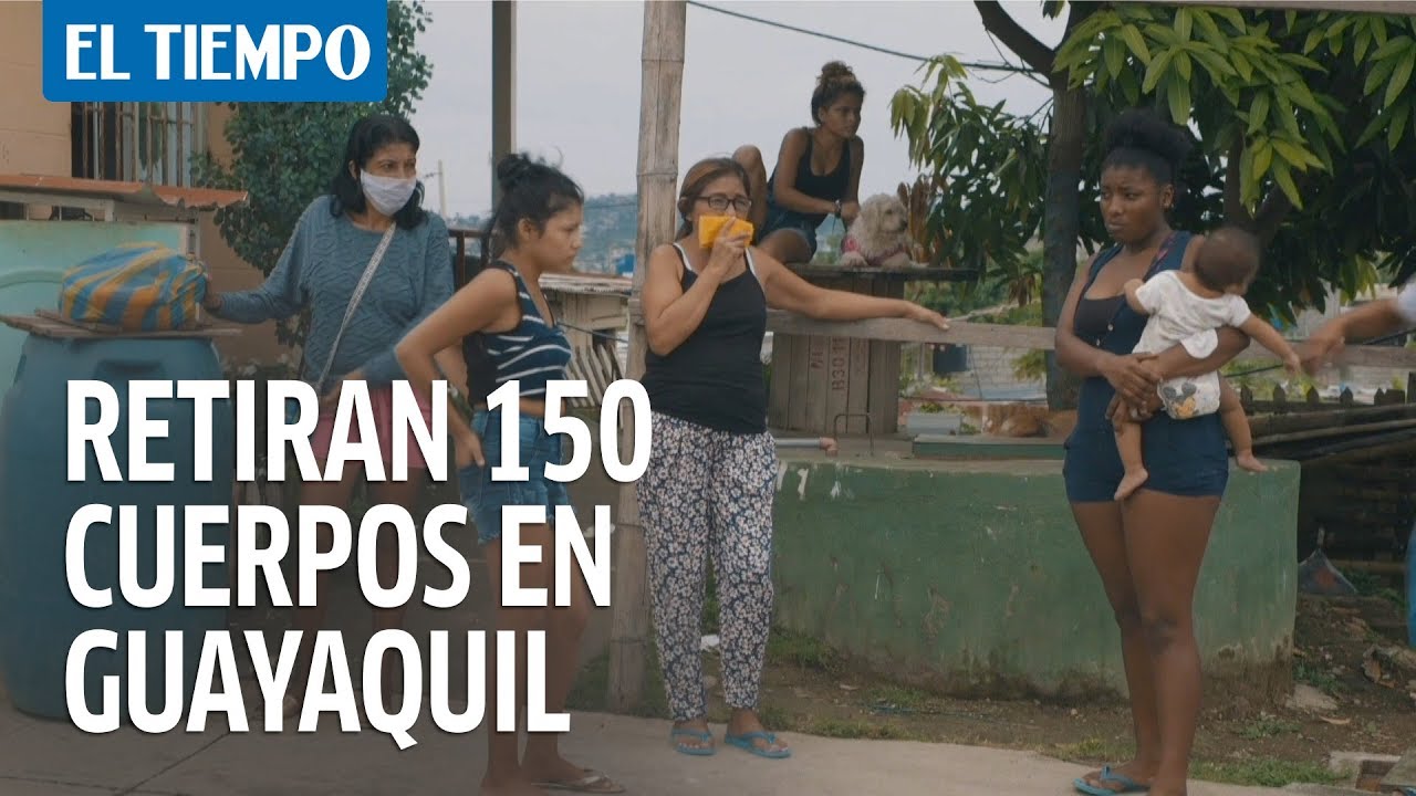 Retiran 150 cuerpos en casas de Ecuador en medio de la pandemia | El Tiempo