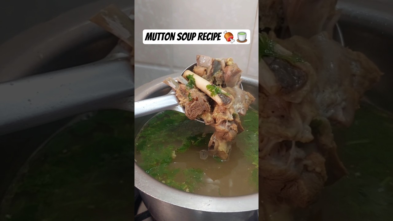 Mutton Soup Recipe - 🍖🍵 Healthy & Delicious - Immunity Boosting winter Special - #muttonsoup #shorts