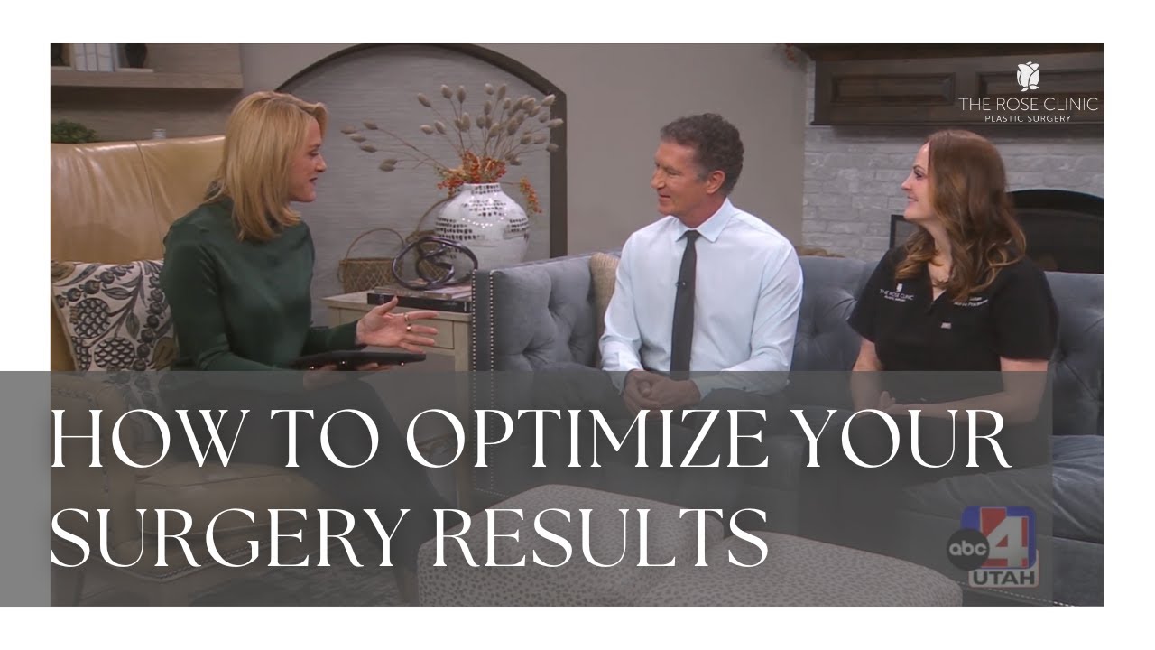 How to Optimize your Surgery Results at The Rose Clinic & Rose Spa