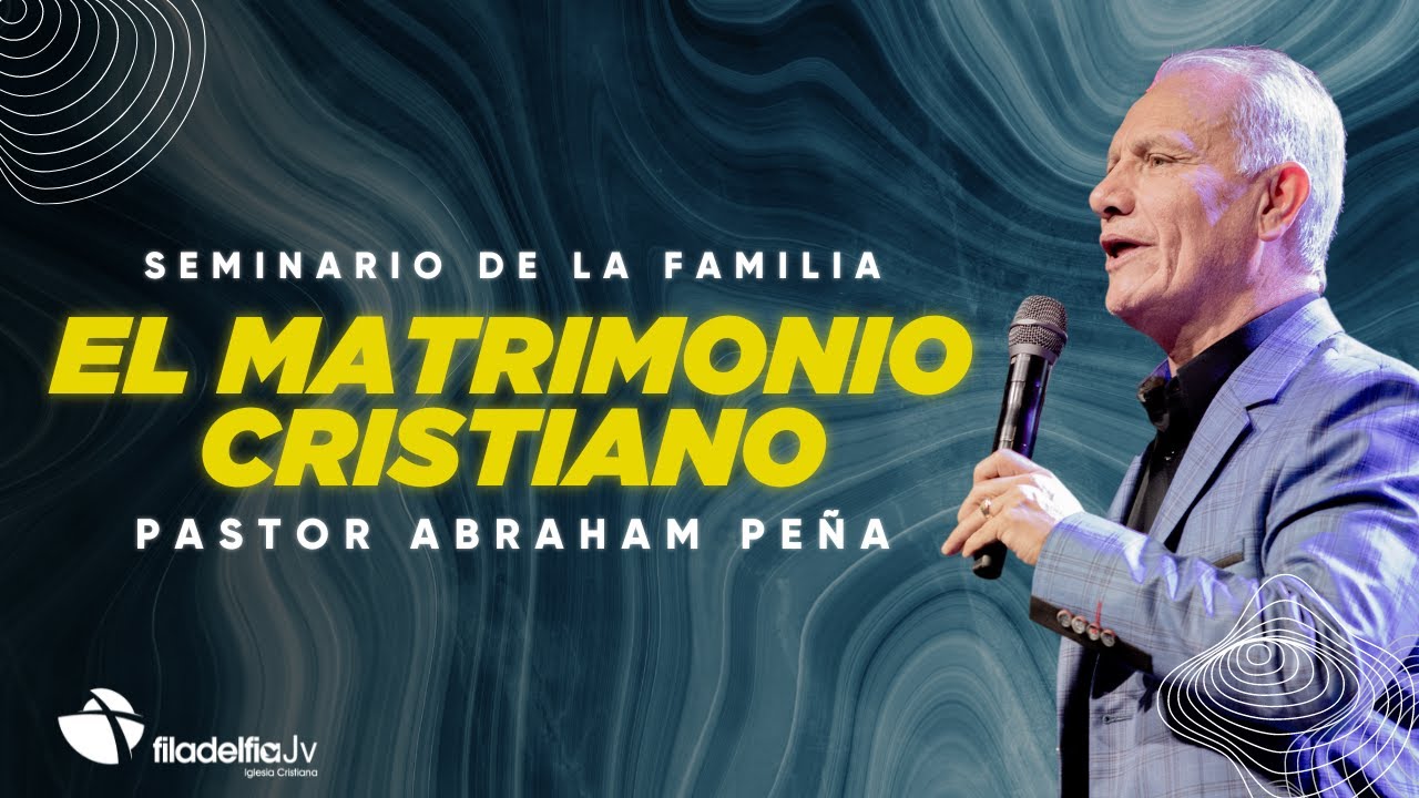 El matrimonio cristiano - (Momentos con Dios) - Abraham Peña - 30 Julio 2024