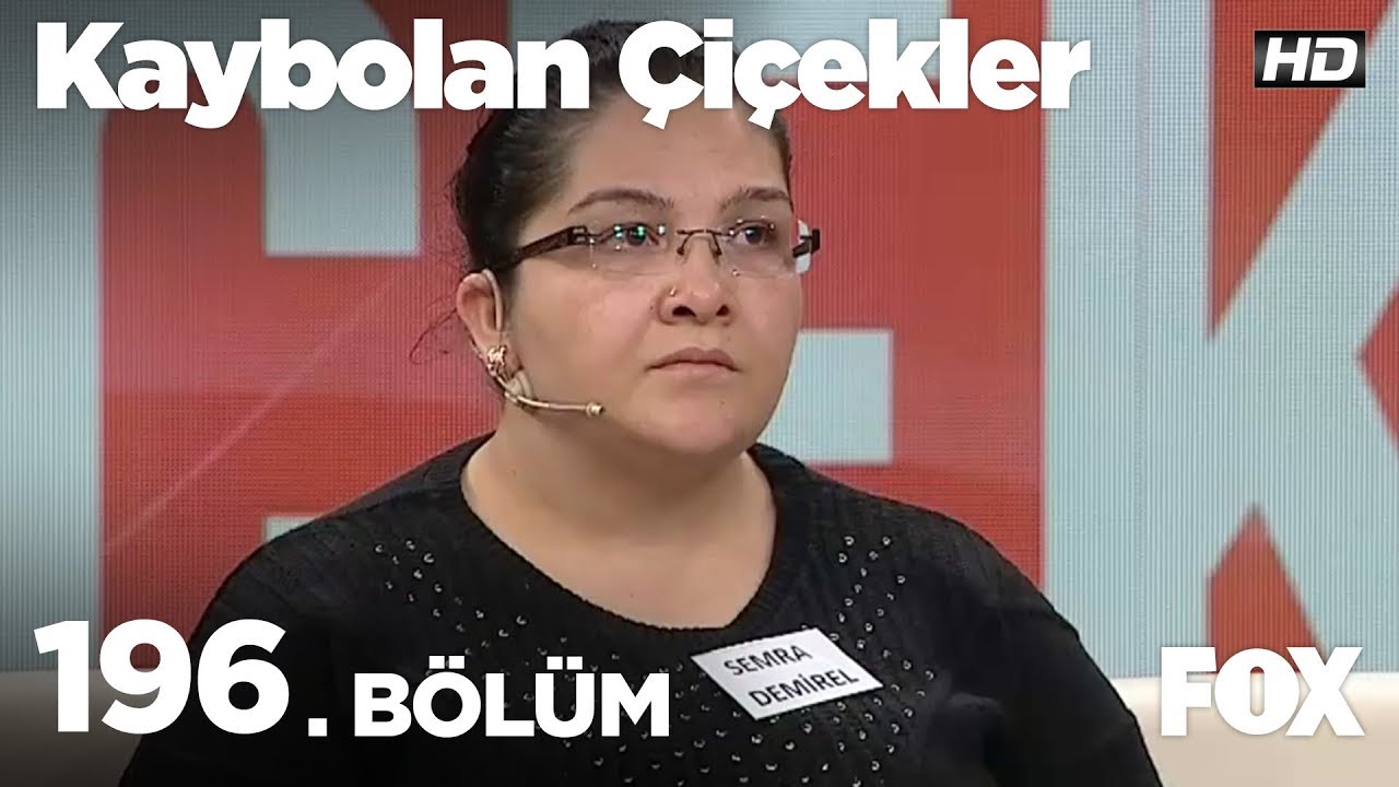 Kaybolan Çiçekler 196. Bölüm
